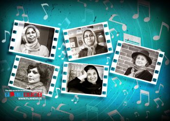نگاهی کوتاه به فعالیت آهنگ‌سازان زن در سینمای ایران | نت‌های باشکوه زنان